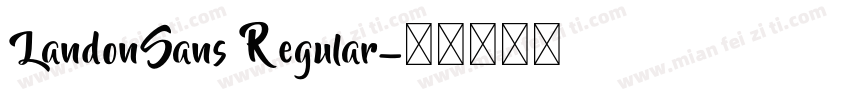 LandonSans Regular字体转换